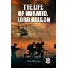 KNYGA Bookshop Life of Horatio, Lord Nelson (Edition2023)