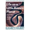 KNYGA Bookshop Kolbert Elizabeth Life on a Little-Known Planet: Dispatches from a Changing World