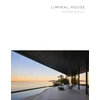 KNYGA Aaron Betsky Liminal House