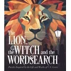 KNYGA Bookshop Saunders Eric Lion, the Witch and the Wordsearch: Over 100 Puzzles Inspired by the Life and Works of C. S. Lewis