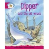 KNYGA Bookshop Literacy Edition Storyworlds Stage 5, Animal World, Dipper and the Old Wreck
