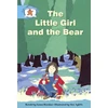 KNYGA Bookshop Literacy Edition Storyworlds Stage 9, Once Upon A Time World, The Little Girl and the Bear