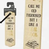 Bookshop Literary Bookmarks - Call Me Old Fashioned