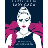 KNYGA Bookshop Publishers Summersdale Little Bit of Lady Gaga: An Unofficial Celebration of the Queen of Pop