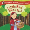 KNYGA Bookshop Little Raudona Riding Hood: Ladybird First Favourite Tales