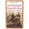 KNYGA Bookshop Lives and Deaths of the Princesses of Hesse