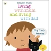 KNYGA Bookshop Living with Mum and Living with Dad: My Two Homes