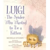 KNYGA Bookshop Luigi, the Spider Who Wanted to Be a Kitten