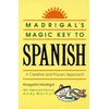 KNYGA Margarita Madrigal Madrigal's Magic Key to Spanish