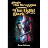 KNYGA James Hotham Magic: The Struggles Between the Light and the Dark
