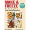 KNYGA Bookshop Robbie Lou Make &amp; Freeze: The ultimate guide to family-friendly meal prep