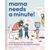 KNYGA Bookshop Mama Needs a Minute!