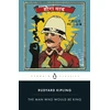 KNYGA Bookshop Man Who Would Be King: Selected Stories of Rudyard Kipling