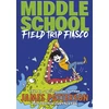 KNYGA Bookshop Middle School: Field Trip Fiasco