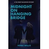 KNYGA Keira Willis Midnight on Hanging Bridge