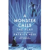 KNYGA Sally Cookson Monster Calls: The Play