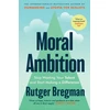 KNYGA Rutger Bregman Moral Ambition