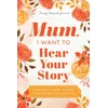 KNYGA Bookshop Inc Mum, I Want to Hear Your Story (Expanded Edition)