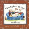 KNYGA Bookshop Mummy Laid An Egg!