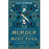 KNYGA Bookshop Jenkin Guy Murder Most Foul: 'One of the best historical fiction books of 2025' THE TIMES