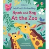 KNYGA Bookshop My First Lift-the-flap Spot and Say At the Zoo