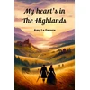 KNYGA Bookshop My heart's in the Highlands (Edition2024)