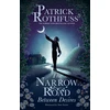 KNYGA Bookshop Rothfuss Patrick Narrow Road Between Desires: A Kingkiller Chronicle Novella