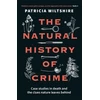 KNYGA Bookshop Wiltshire Patricia Natural History of Crime: Case studies in death and the clues nature leaves behind