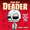 KNYGA Bookshop Never Been Deader: Lifeless Carl and the Not-So-Sweet Embrace of Death