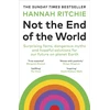 KNYGA Bookshop Ritchie Hannah Not the End of the World: Surprising facts, dangerous myths and hopeful solutions for our future on planet Earth