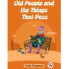 KNYGA Bookshop Old People and the Things That Pass (Edition2023)