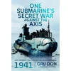 KNYGA Bookshop One Submarine's Secret War Against the Axis