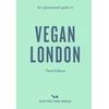 KNYGA Bookshop Watts Emmy Opinionated Guide to Vegan London: Third Edition