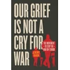 KNYGA Bookshop Our Grief Is Not a Cry for War