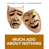 KNYGA William Shakespeare Oxford School Shakespeare: Much Ado About Nothing