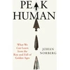 KNYGA Bookshop Norberg Johan Peak Human: What We Can Learn from the Rise and Fall of Golden Ages
