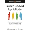 KNYGA Bookshop Erikson Thomas Penguin Readers Level 7: Surrounded by Idiots (ELT Graded Reader): Abridged Edition