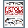 KNYGA Bookshop Pistols, Revolvers and Submachine Guns, The World Encyclopedia of