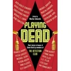 KNYGA Bookshop Edwards Martin Playing Dead: Short Stories by Members of the Detection Club