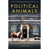KNYGA Bookshop Cardwell Peter Political Animals: The secret life of the political pets of Westminster and Washington