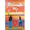 KNYGA Cara Bastone Promise Me Sunshine