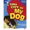 KNYGA Bookshop RigbyStar Non-fiction Mėlyna Level: I Take Care of my Dog Teaching Version Framework Edition