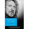 KNYGA Paul Rees Robert Plant: A Life