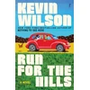 KNYGA Kevin Wilson Run For The Hills