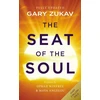 KNYGA Bookshop Zukav Gary Seat of the Soul: An Inspiring Vision of Humanity's Spiritual Destiny