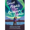 KNYGA Megan Oliver Secret Nights and Northern Lights