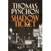 KNYGA Thomas Pynchon Shadow Ticket