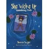 KNYGA Bookshop She Woke Up: Remembering Truth