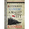 KNYGA Bookshop Sixteen Ways to Defend a Walled City