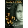 KNYGA Bookshop Reach Plc Slave Girls: The Gallery Girl